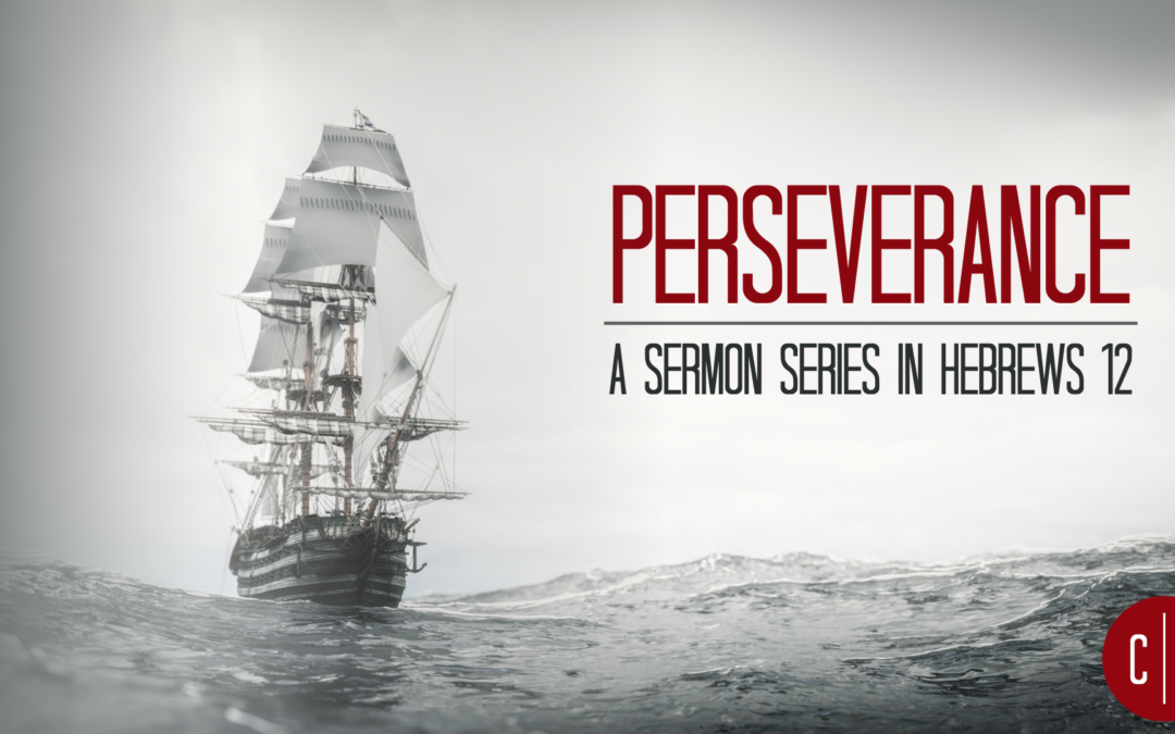 Perseverance – Marathons for Christ – Hebrews 12:1-3